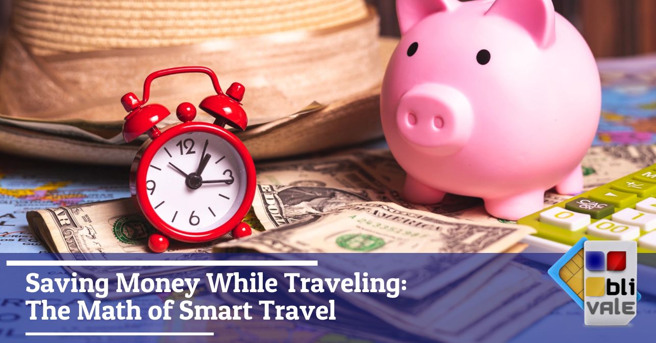 blivale_image_en_Saving Money While Traveling The Mathematics of Travel Smart_643x337 BLIVALE Blog: Guides and tips for worry-free travel